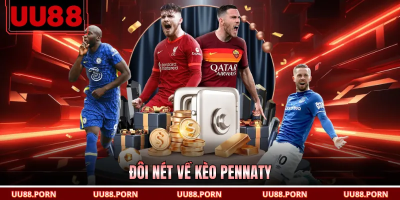Đôi nét về kèo pennaty