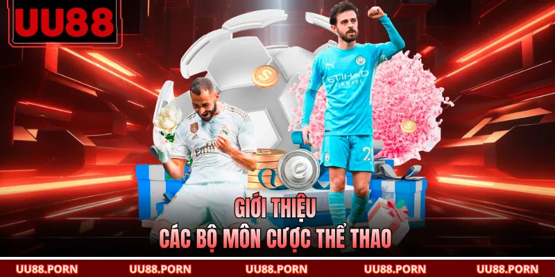 Giới thiệu các bộ môn cược thể thao