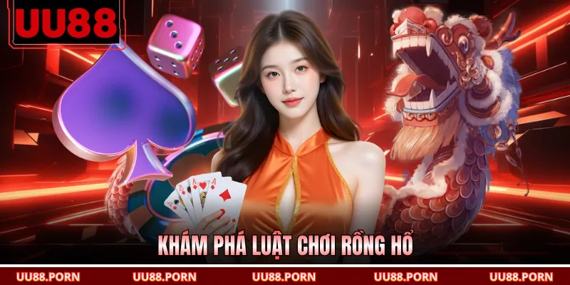 Khám phá luật chơi rồng hổ