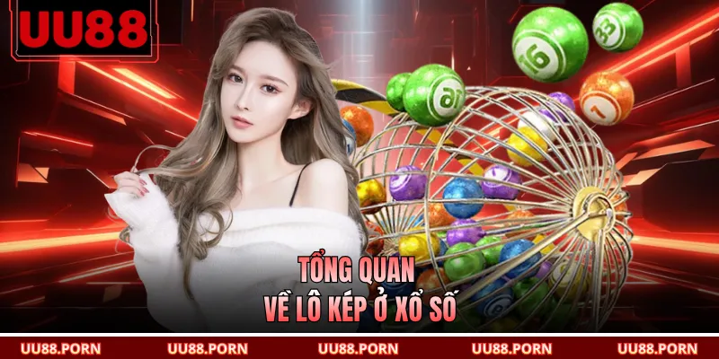 Tổng quan về lô kép ở xổ số